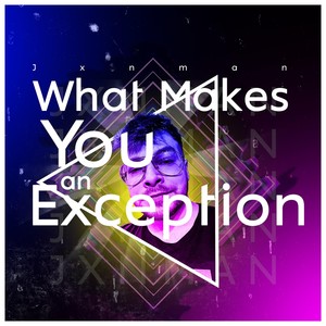 What Makes You an Exception