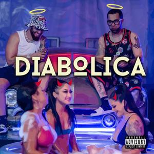 Diabolica(feat. Chompie la Bacteria) (Explicit)