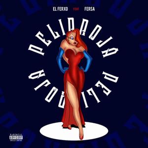 Pelirroja (feat. The Fersa & Mc Rony The Producer) [Explicit]