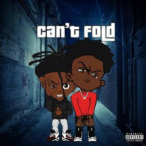 Can't Fold (feat. Quay) [Explicit]