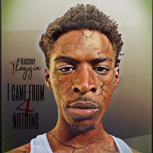 I Came From Nothing 4 (Explicit)