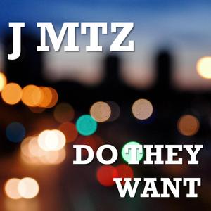 Do They Want - Single