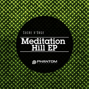 Meditation Hill EP