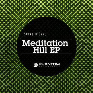 Meditation Hill (Just A Gent Remix)