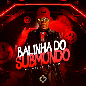Balinha do Submundo (Explicit)