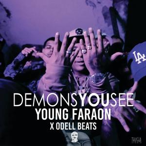 Demons you see (Explicit)