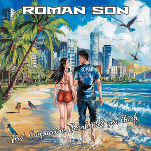 Roman Son - Thành Phố Yêu Thích