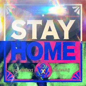 Stay Home (feat. Blonju) [Explicit]