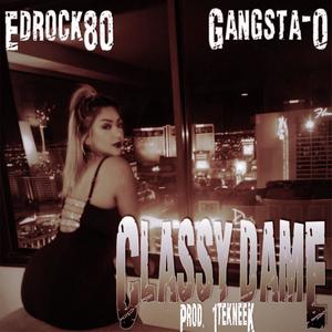 Classy Dame (feat. Gangsta-O) [Explicit]