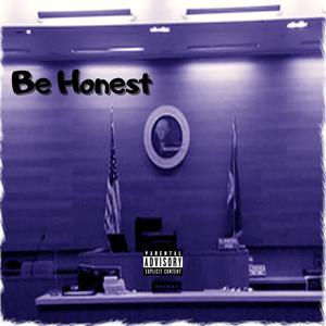 Be Honest (feat. Junior B) (Explicit)