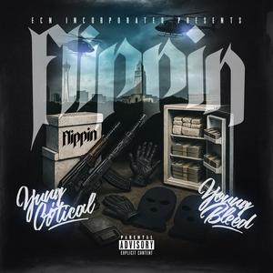 Flippin (feat. Young Bleed) (Explicit)