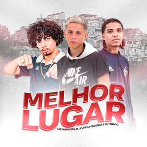 Melhor Lugar (Explicit)