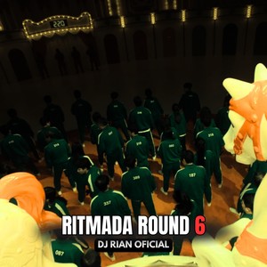 RITMADA ROUND 6 (Explicit)