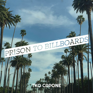 Prison to Billboards (Explicit)