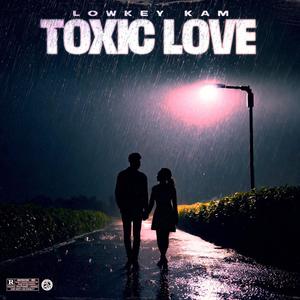 Toxic Love (Explicit)