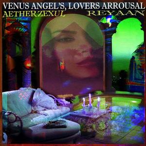 VENUS ANGEL'S,LOVERS ARROUSAL