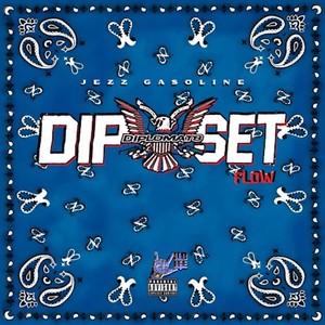 Jezz Gasoline - DIPSET (Explicit)