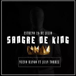 SANGRE DE KING (feat. JUAN TORREZ)