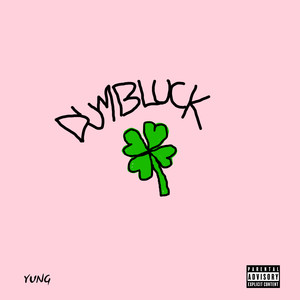 Dumbluck (Explicit)