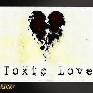 Toxic Love