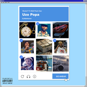 Go Ahead (Uzo Popa) [Explicit]