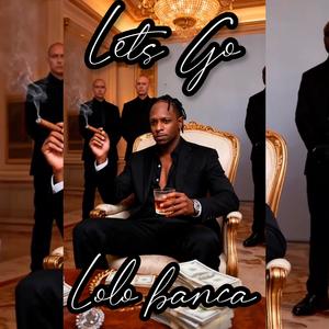 Let’s Go (Explicit)