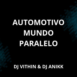 Automotivo Mundo Paralelo (Explicit)