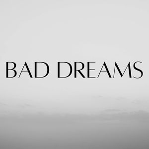 Bad Dreams