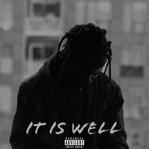 It Is Well (Explicit)