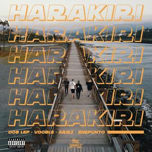 Harakiri(feat. Aries, Dob Lep, Enepunto & VDoble) (Explicit)