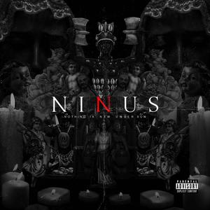 Ninus: Nothing Is New Under Sun (Explicit)
