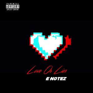 Love or Lies (Explicit)