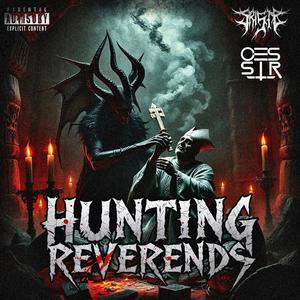 HUNTING REVERENDS (Explicit)