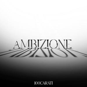 Ambizione (Explicit)