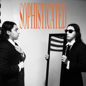 SOPHISTICATED (Explicit)