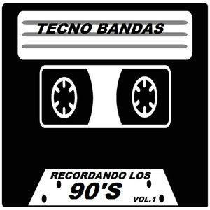 Recordando Los 90's Vol.1