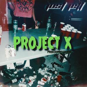 PROJECT X (Explicit)