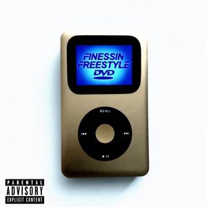 finessin freestyle (Explicit)