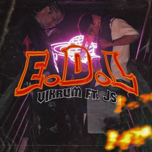 E.D.L. (feat. Js) [Explicit]