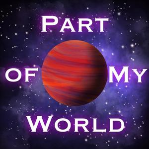 Part of My World