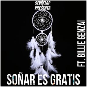 Soñar es Gratis (feat. Billie Genzai) [Explicit]