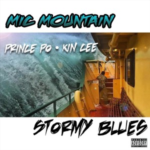 Stormy Blues (feat. Prince Po & Kincee) [Explicit]