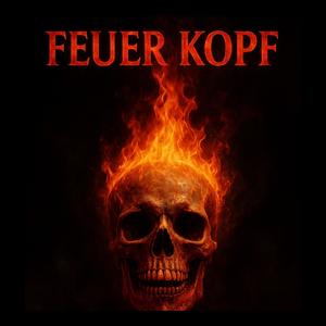 FEUER KOPF