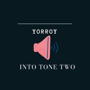 INTO TONE TWO