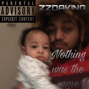 Nothing Was The Same (Explicit)