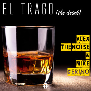 El Trago (The Drink) (2014)