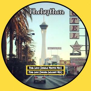 Find Love: Thrhythm Remixes