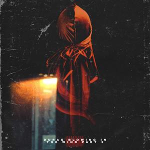 Durag Blowing in the Wind II (Explicit)