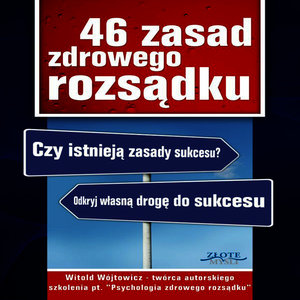 46 Zasad Zdrowego Rozsadku