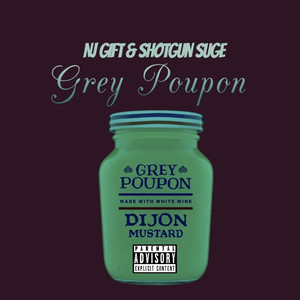 Grey Poupon (Explicit)